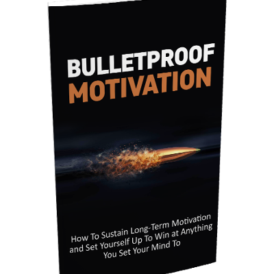 Bulletproof Motivation