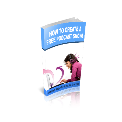 How to Create a Free Podcast Show